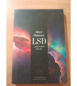 LSD… moje trudne dziecko