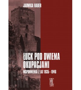 Łuck pod dwiema okupacjami....