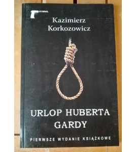 Urlop Huberta Gardy