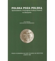 Polska poza Polską. Sprawozdanie z III Kongresu Kultury Polskiej na Obczyźnie
