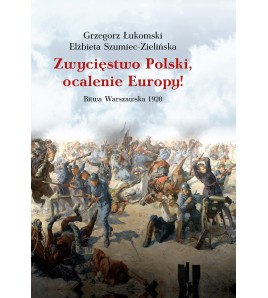 Zwycięstwo Polski, ocalenie...